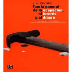FONDO DE CULTURA ECONOMICA - Teoría General De La Ocupación El Interés Y El Dinero