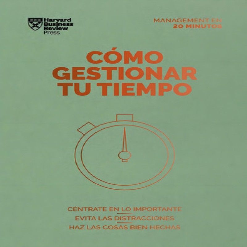 GENERICO - Cómo Gestionar Tu Tiempo Harvard Business - Debolsillo