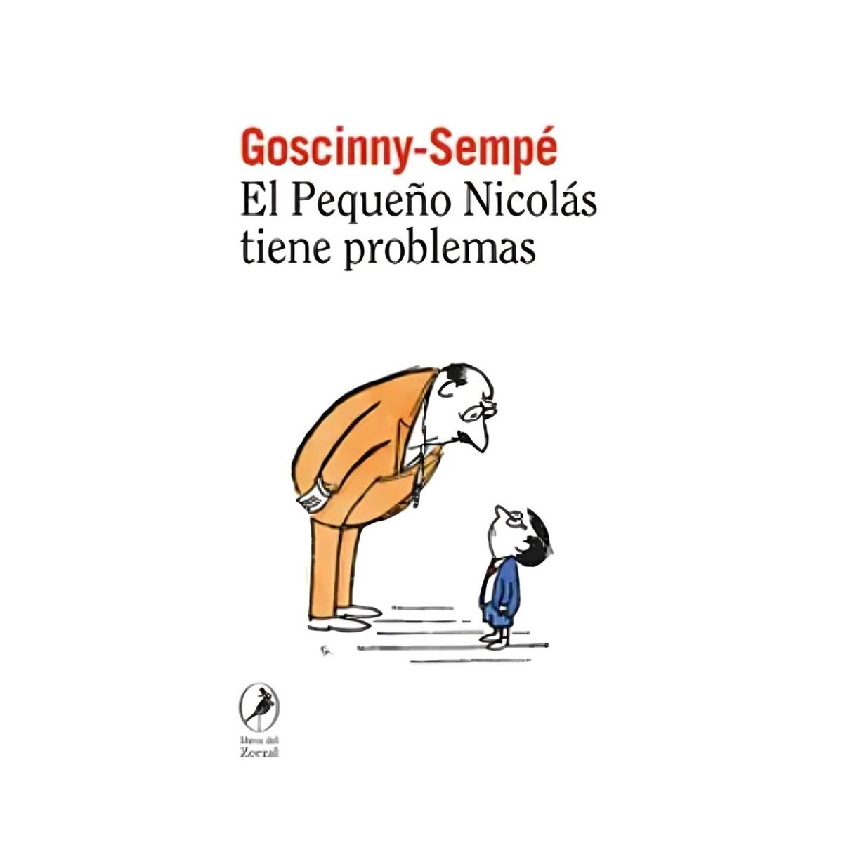 TOP10BOOKS - LIBRO El Pequeño Nicolás Tiene Problemas - RENÉ GOSCINNY, JEAN-JACQUES SEMPÉ