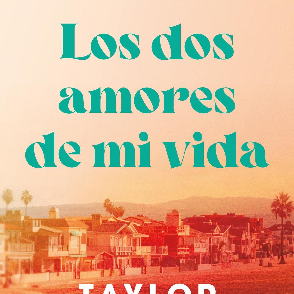 PUCK - Libro Los Dos Amores De Mi Vida - Jenkins Reid, Taylor -