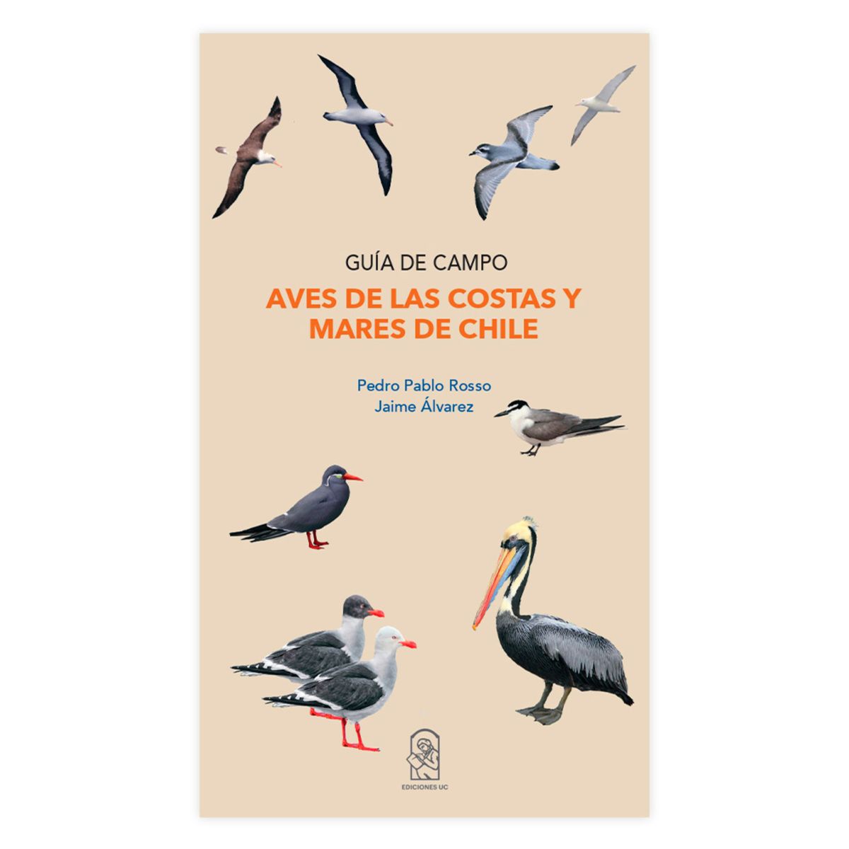 EDICIONES UC - Aves De Las Costas Y Mares De Chile