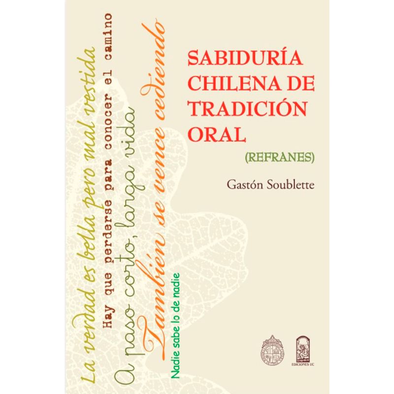 EDICIONES UC - Sabiduría Chilena De Tradición Oral. Refranes