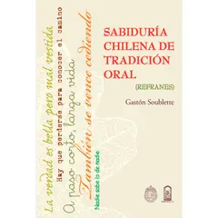 EDICIONES UC - Sabiduría Chilena De Tradición Oral. Refranes