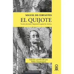EDICIONES UC - El Quijote. Versión Abreviada Y Adaptada Al Español De América Miguel De Cervantes