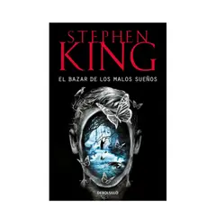 DEBOLSILLO - El bazar de los malos sueños - Stephen King