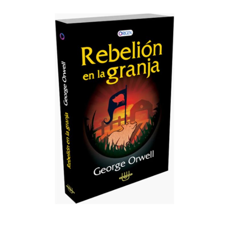 ORIGEN - Rebelión en la granja - George Orwell UNILIBRO