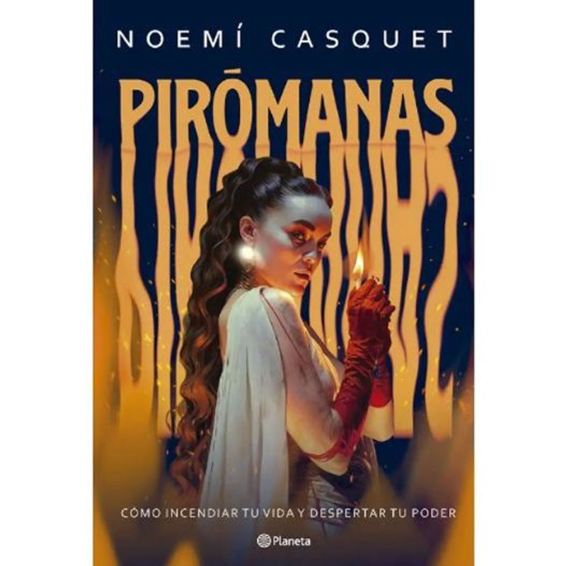 PLANETA - Piromanas Libro Noemí Casquet