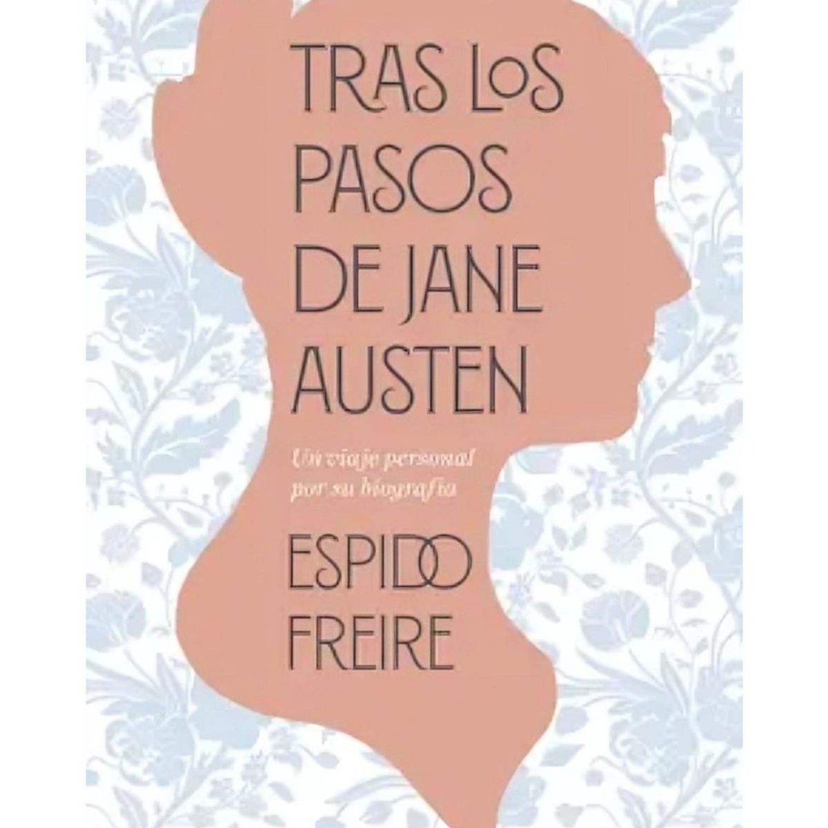 TOP10BOOKS - LIBRO Tras Los Pasos De Jane Austen - Tras Los Pasos De Jane Austen