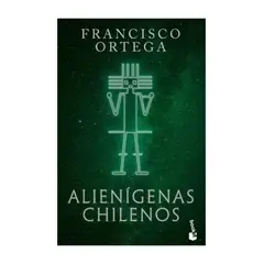 TOP10BOOKS - LIBRO Alienígenas Chilenos - Alienígenas Chilenos