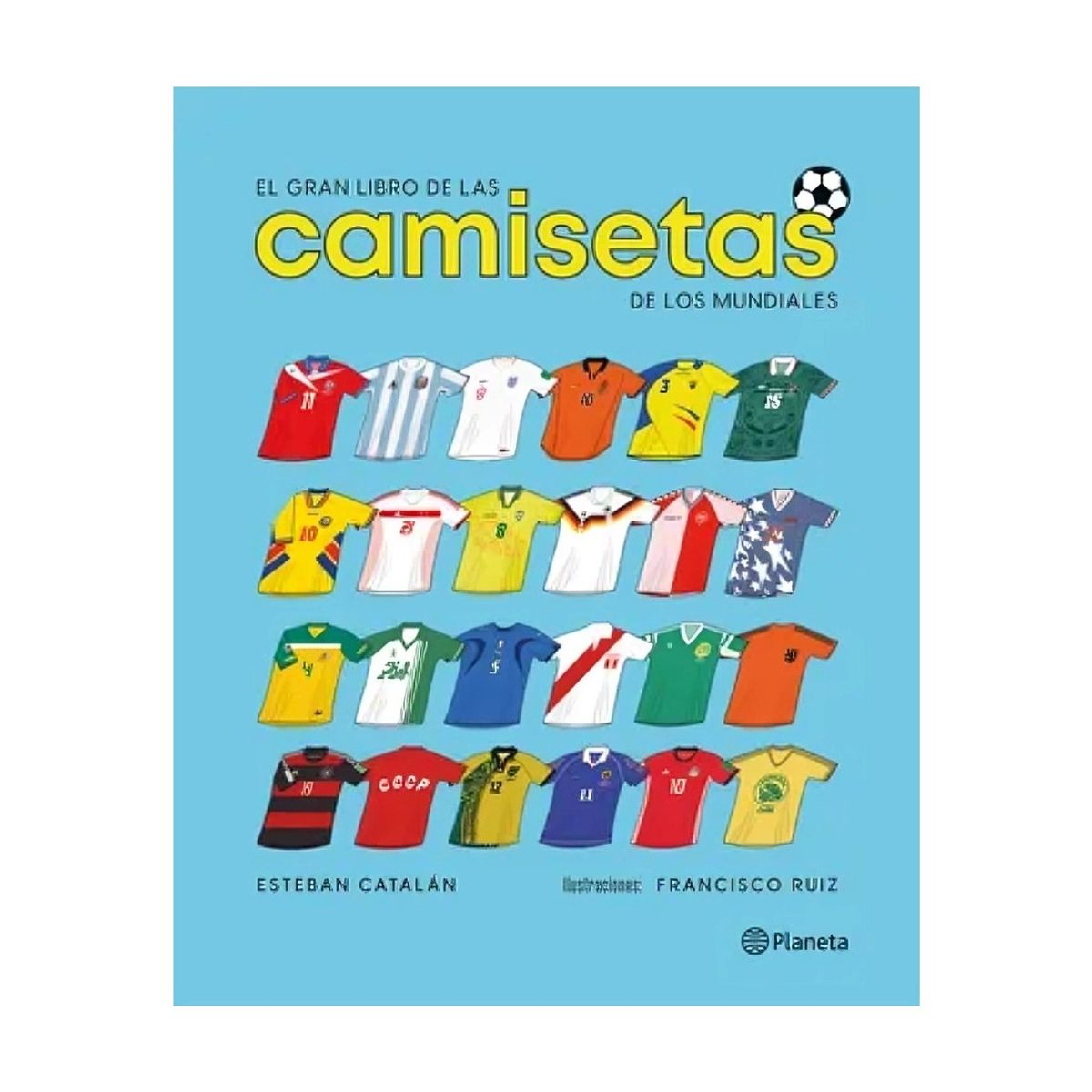 TOP10BOOKS - LIBRO El Gran Libro De Las Camisetas De Los Mundiales