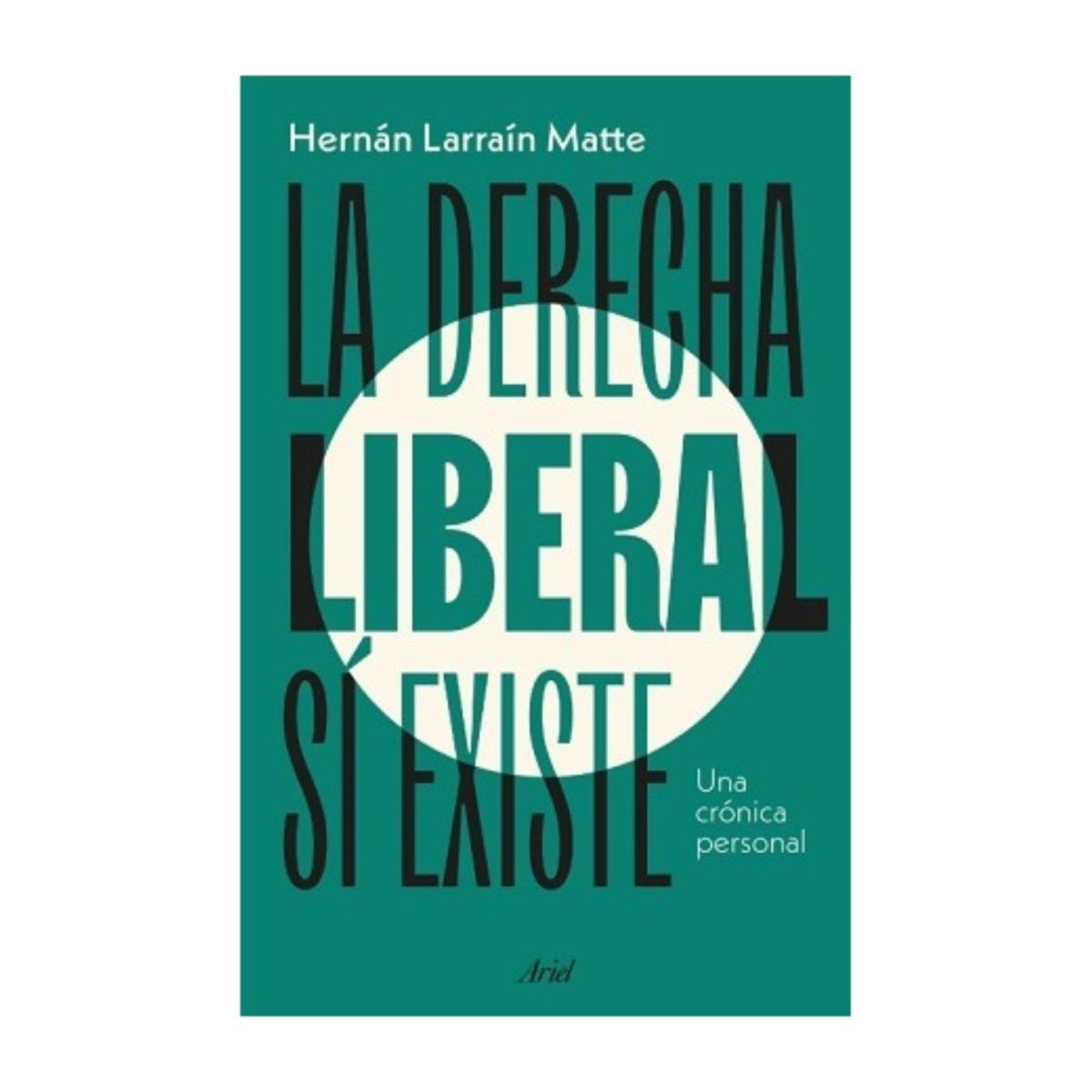 TOP10BOOKS - LIBRO La Derecha Liberal Sí Existe - La Derecha Liberal Sí Existe