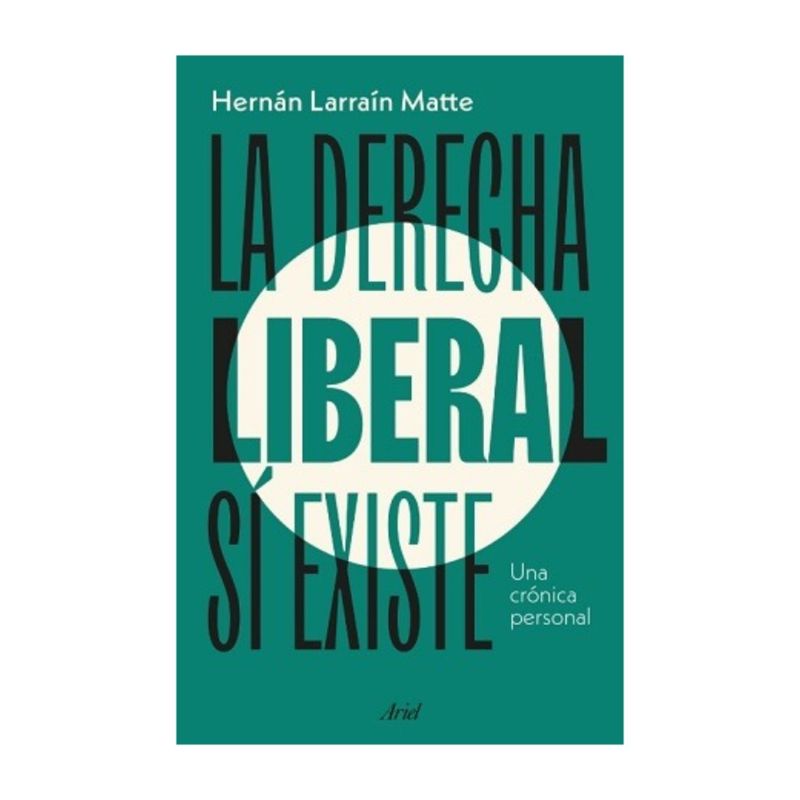 TOP10BOOKS - LIBRO LA DERECHA LIBERAL SÍ EXISTE / LA DERECHA LIBERAL SÍ EXISTE / LA DERECHA
