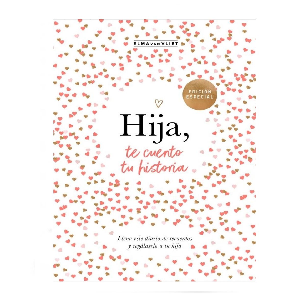 PLAZA & JANES - HIJA TE CUENTO TU HISTORIA . VAN VLIET,  ELMA