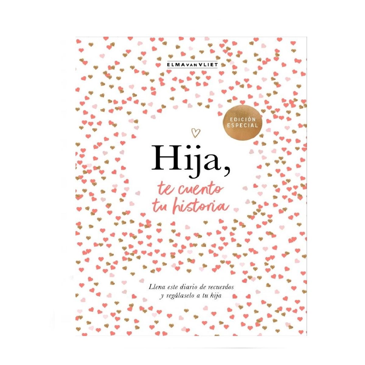 PLAZA & JANES - HIJA TE CUENTO TU HISTORIA . VAN VLIET,  ELMA