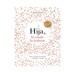 PLAZA & JANES - HIJA TE CUENTO TU HISTORIA . VAN VLIET, ELMA