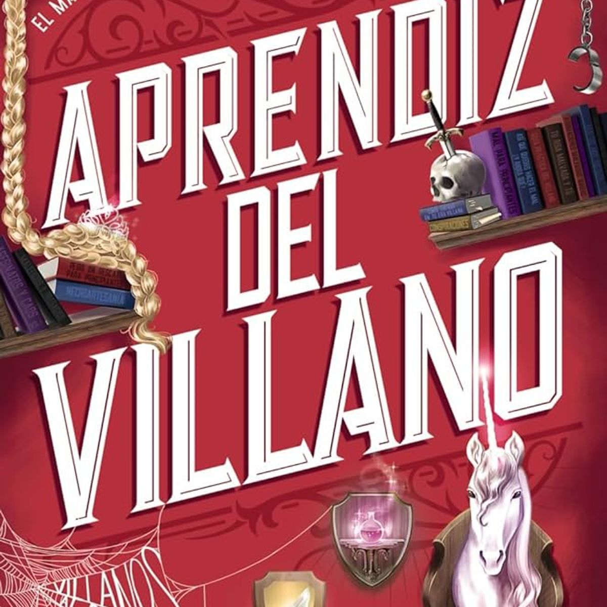 ANAYA - Libro APRENDIZ DE VILLANO - Maehrer, Hannah Nicole