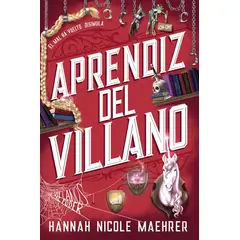 ANAYA - Libro APRENDIZ DE VILLANO - Maehrer, Hannah Nicole
