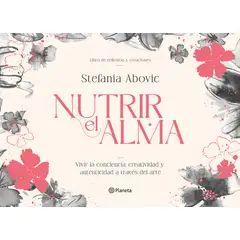 PLANETA - Libro Nutrir el alma - Stefania Abovic