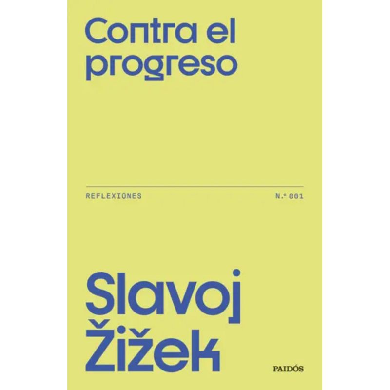 PAIDOS - Libro Contra el progreso - Slavoj Zizek