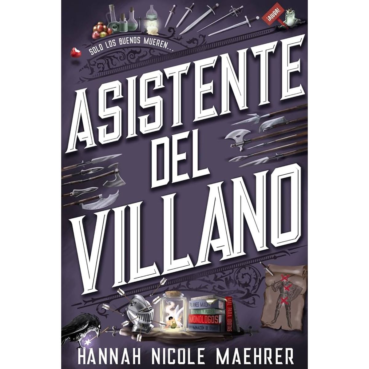 ANAYA - Libro ASISTENTE DEL VILLANO - Maehrer, Hannah Nicole