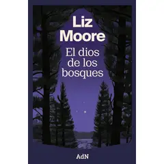 ANAYA - Libro EL DIOS DE LOS BOSQUES - Moore, Liz