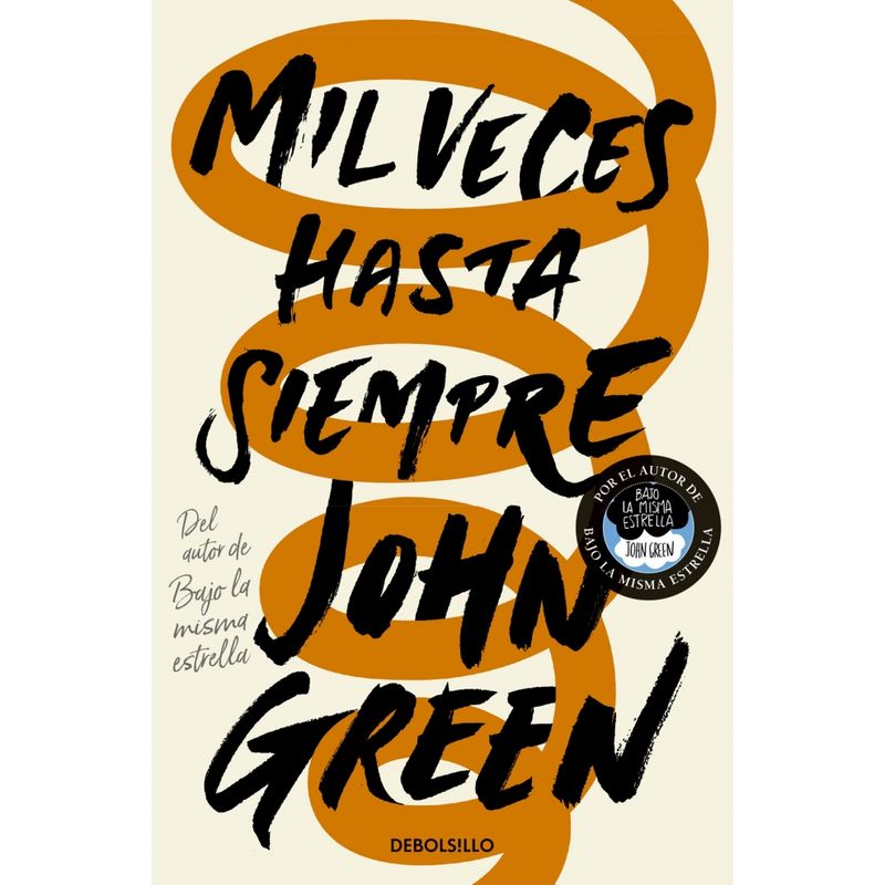 DEBOLSILLO - Libro Mil veces hasta siempre - John Green