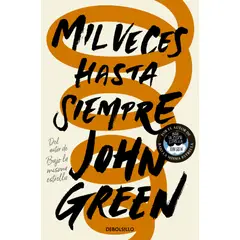 DEBOLSILLO - Libro Mil veces hasta siempre - John Green
