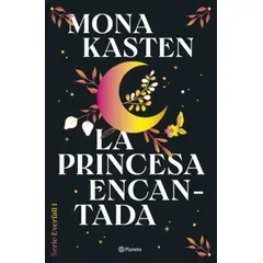 PLANETA - Libro La princesa encantada (Serie Everfall 1) - Mona Kasten