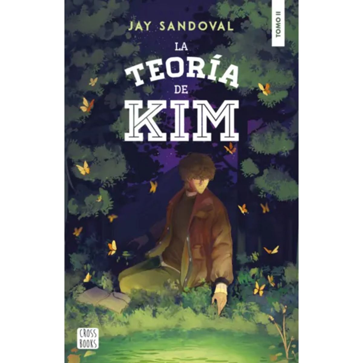 CROSS BOOKS - Libro La teoría de Kim II - Jay Sandoval