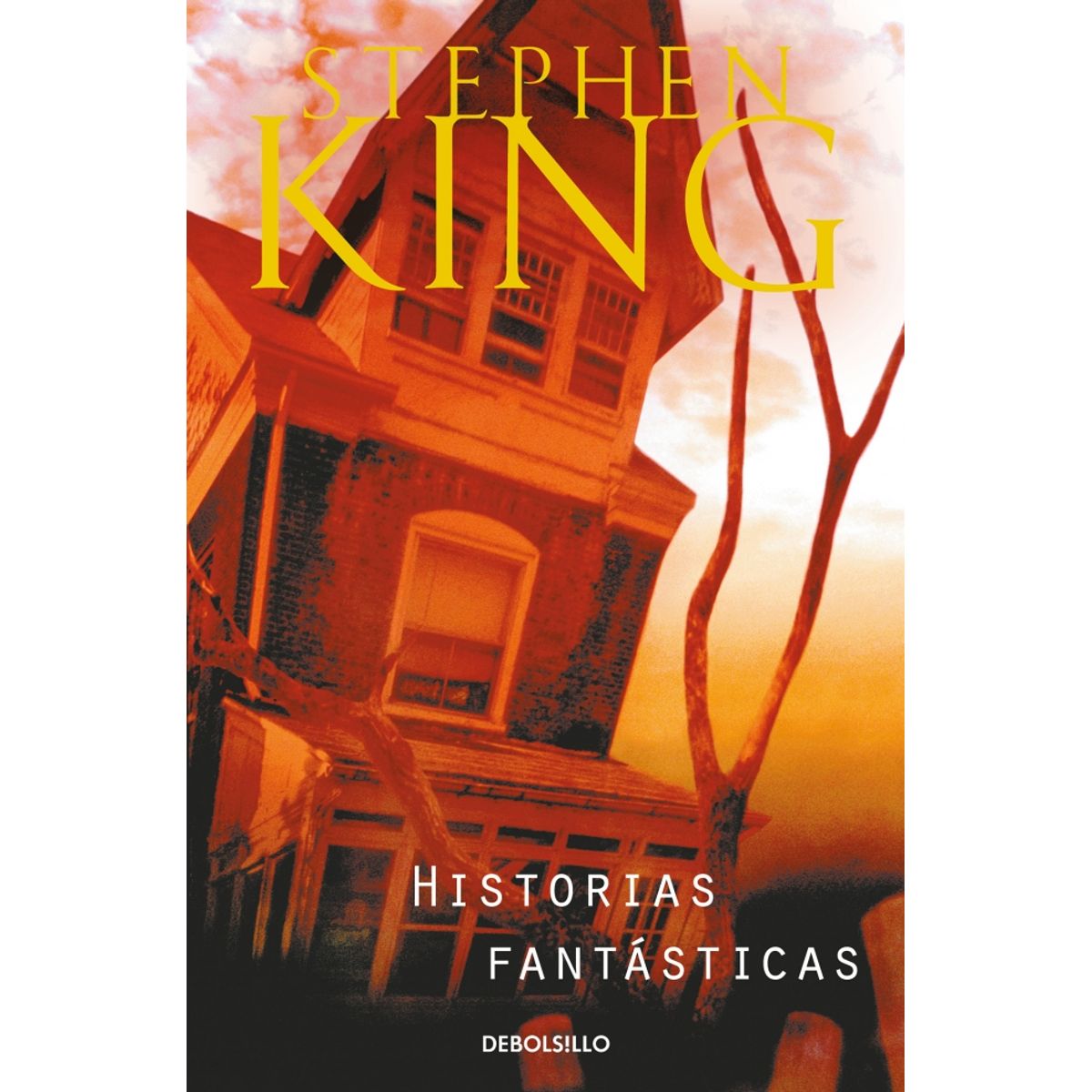 DEBOLSILLO - Libro Historias fantásticas - Stephen King