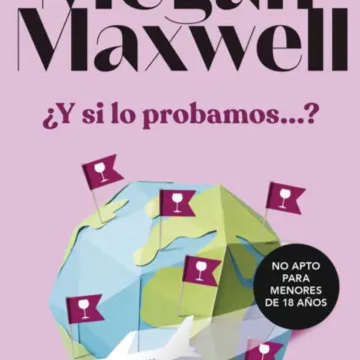 BOOKET - Libro ¿Y si lo probamos? - Megan Maxwell