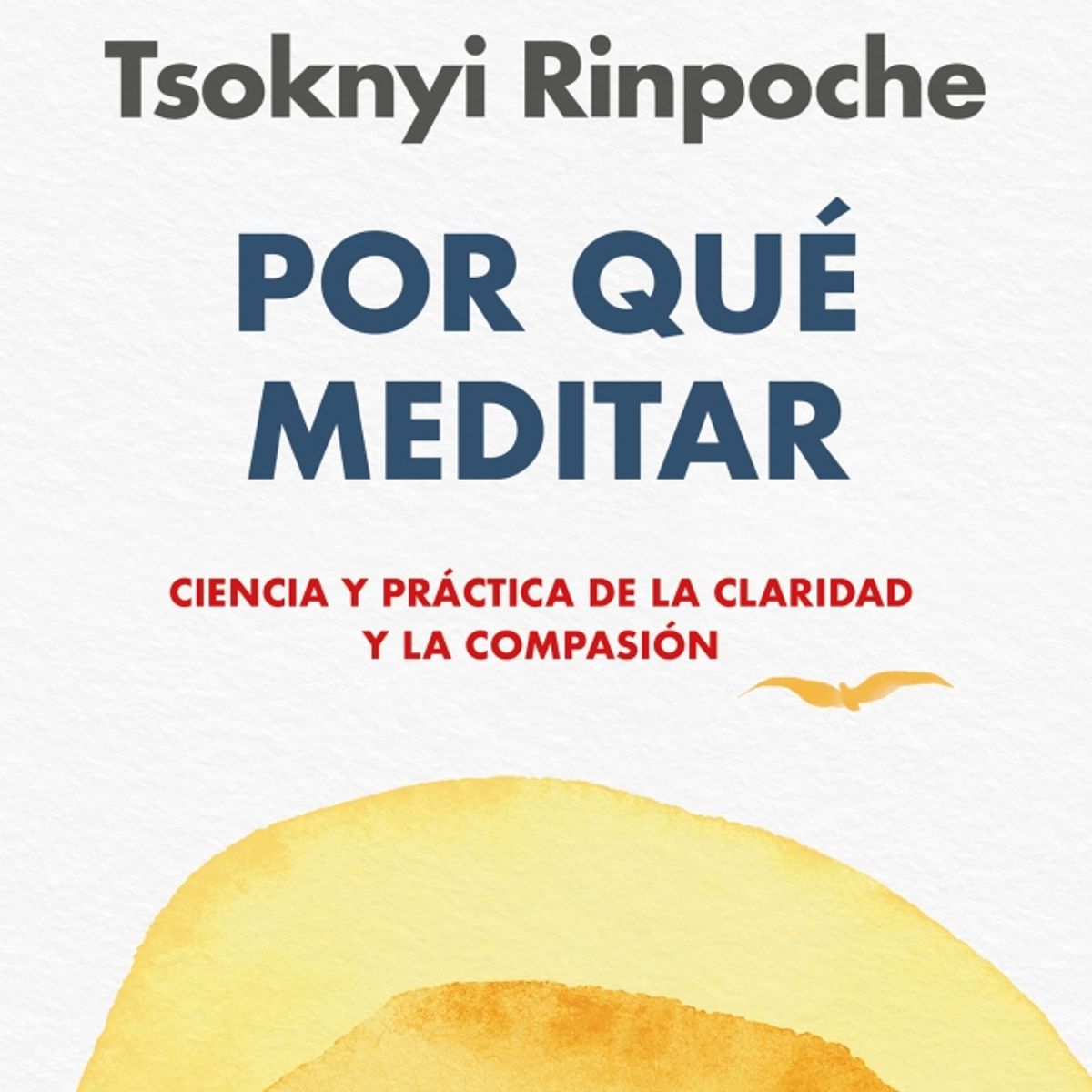 B DE BOLSILLO - Libro Por qué meditar -  Daniel Goleman / Tsoknyi Rinpoche