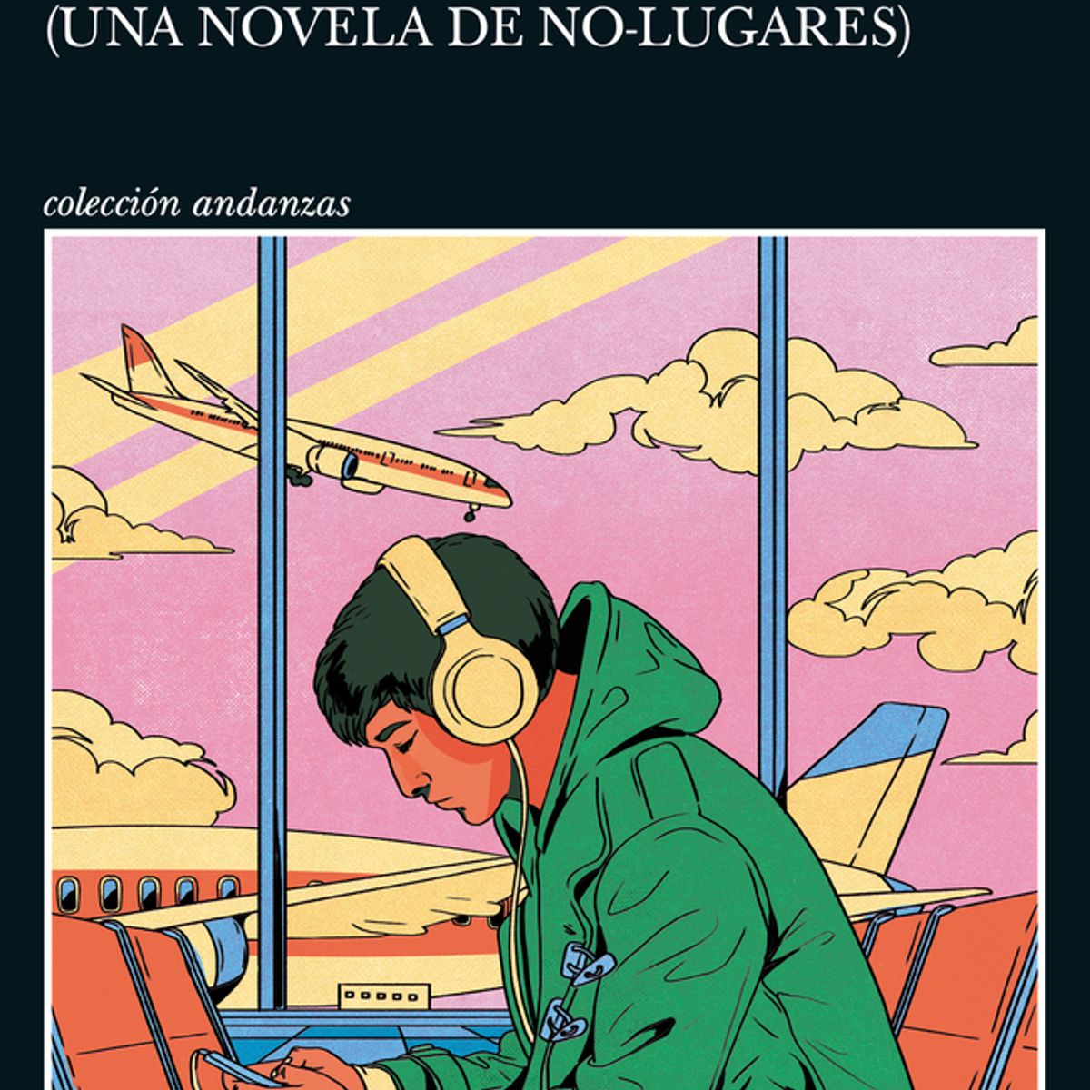 TUSQUETS - Libro Aeropuertos - Alberto Fuguet