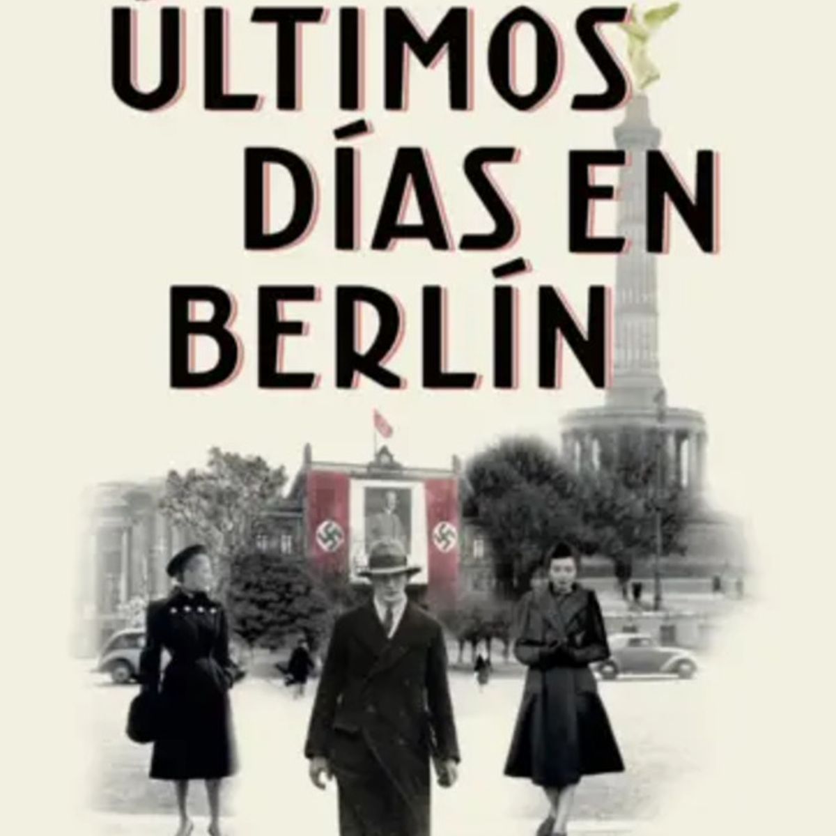 BOOKET - Libro Últimos días en Berlín - Paloma Sánchez-Garnica