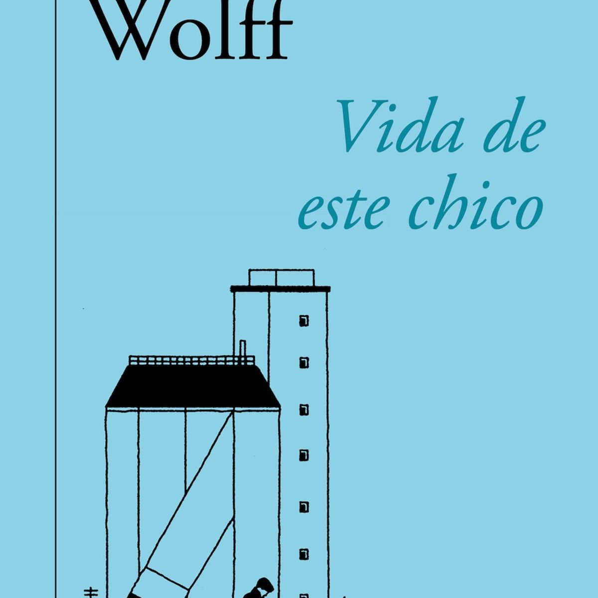 ALFAGUARA - Libro Vida de este chico (Ed 60 aniv.) - Tobias Wolff