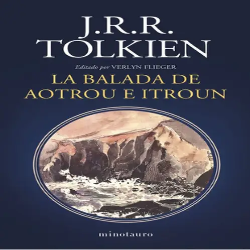 MINOTAURO EDICIONES - La Balada De Aotrou E Itroun De J R R Tolkien - T Dura