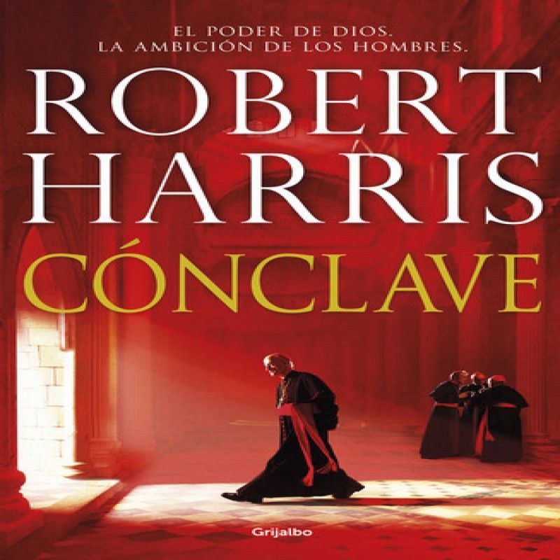 GRIJALBO - Conclave -  De Harris Robert Editorial Grijalbo