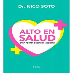 GRIJALBO - Libro Alto En Salud - Dr Nico Soto