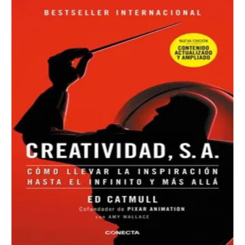 CONECTA - Creatividad S Anueva Edición - Ed Catmull