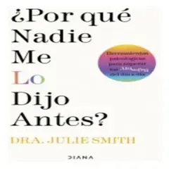 DIANA - Por Qué Nadie Me Lo Dijo Antes - Julie Smith