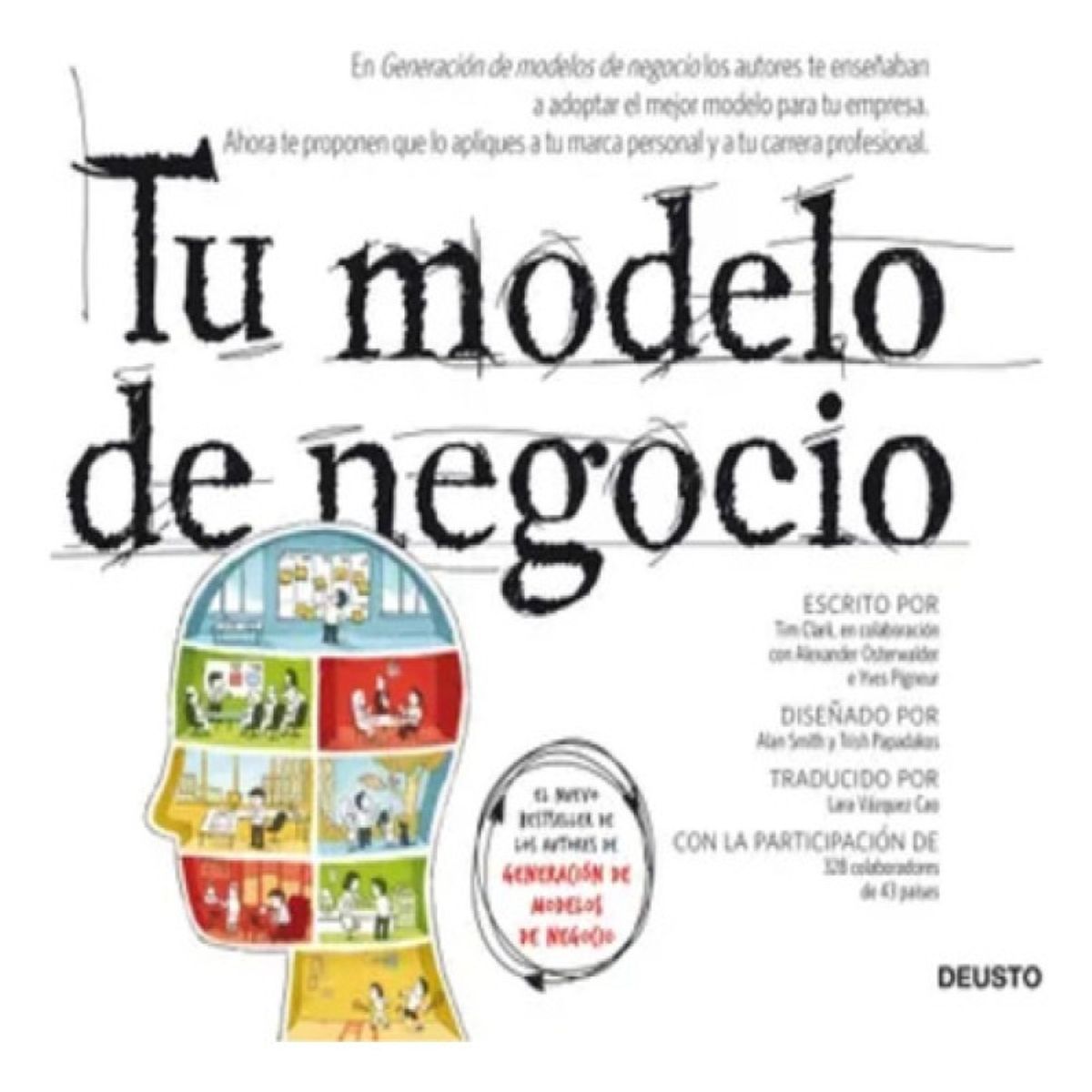 DEUSTO EDICIONES - Tu Modelo De Negocio - Alexander Osterwalder