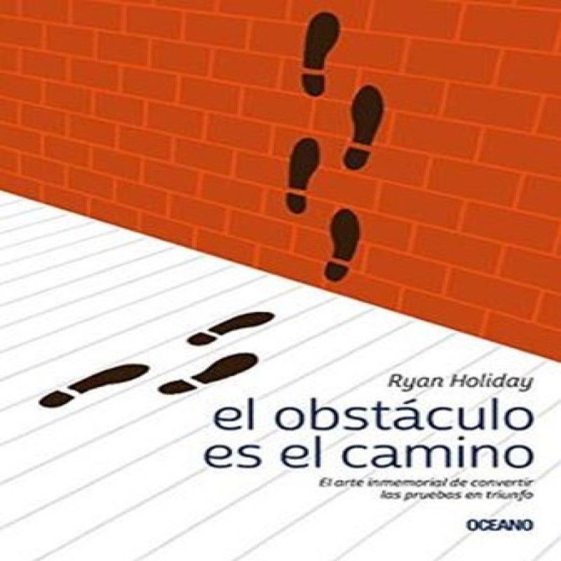 OCEANO - El Obstáculo Es El Camino - Ryan Holiday - Oceano