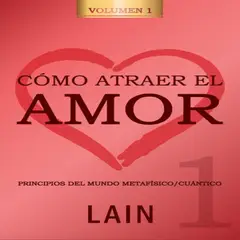 GENERICO - Cómo Atraer El Amor 1 - Voz De Tu Alma 8 - Laín García Calvo
