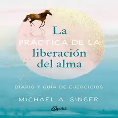 GAIA - La Práctica De La Liberación Del Alma