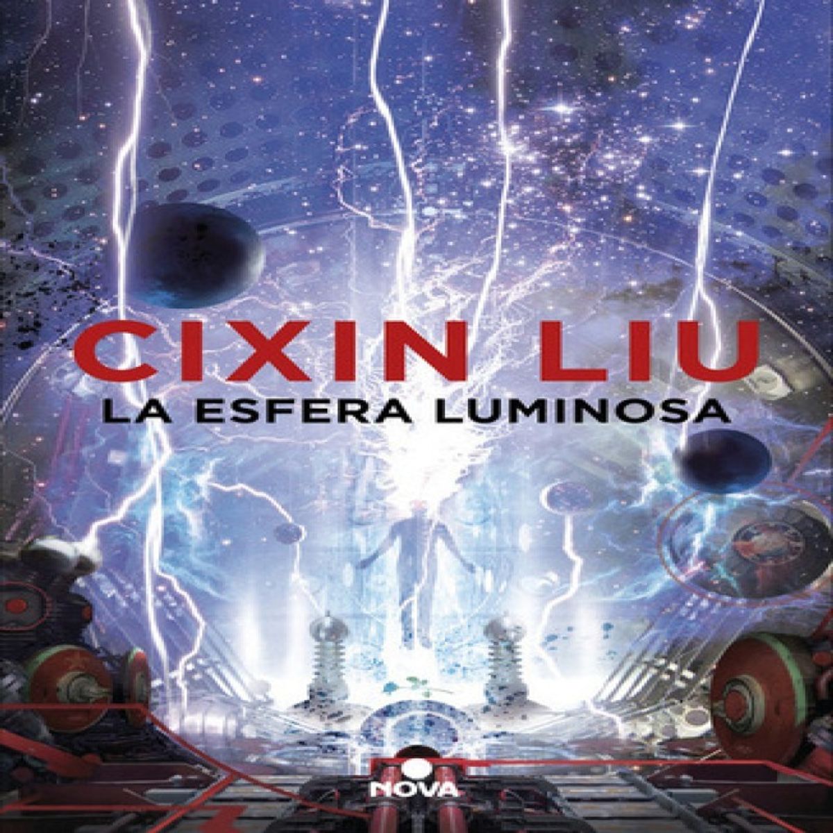 NOVA - La Esfera Luminosa  - Liu Cixin