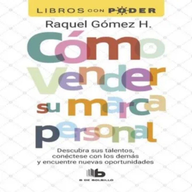 B DE BOLSILLO - Como Vender Su Marca Personal  - Gomez H Raquel