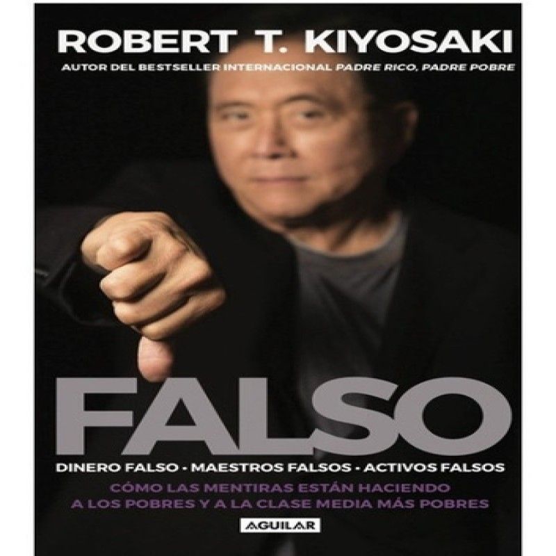 AGUILAR - Libro Falso - Robert T Kiyosaki Original