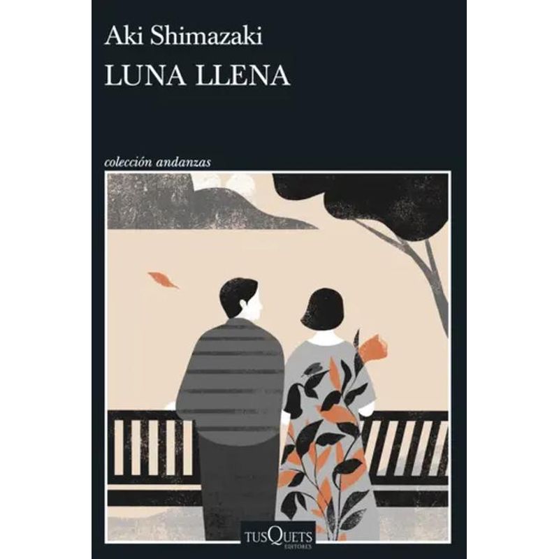 TUSQUETS - Libro Luna llena - Aki Shimazaki -