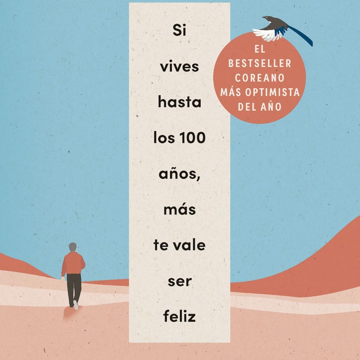 DIANA - Libro Si vives hasta los 100 años, más te vale ser feliz
