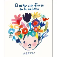 NUBEOCHO - Libro EL NIÑO CON FLORES EN LA CABEZA